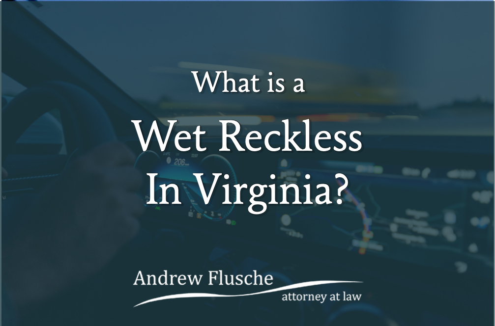 wet reckless virginia