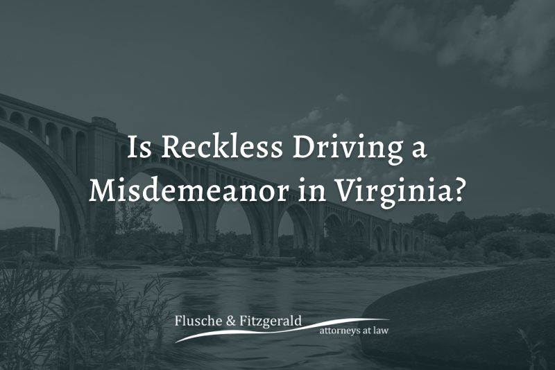 Is Reckless Driving a Misdemeanor in Virginia